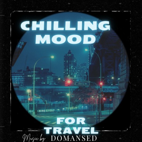 Chilling Mood | Boomplay Music