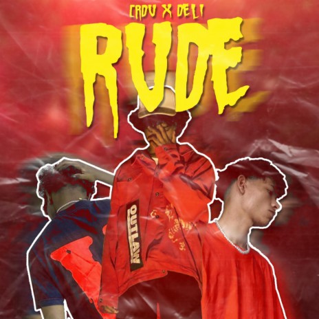 Rude ft. deli. | Boomplay Music