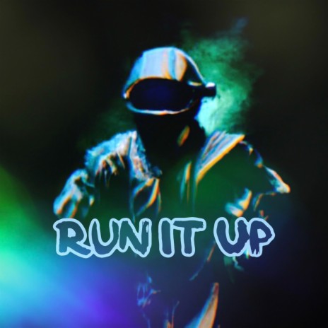 Run It Up | Boomplay Music