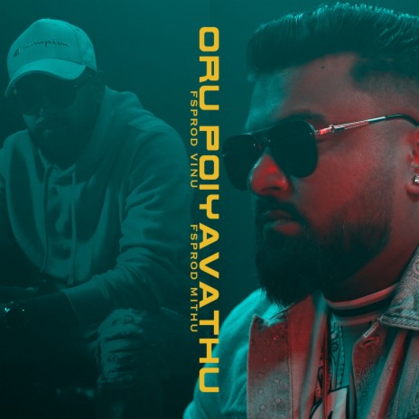 Oru Poiyavathu ft. FSPROD Mithu & lava | Boomplay Music