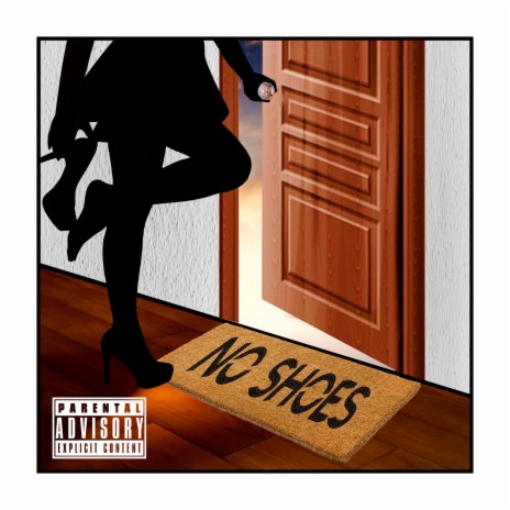 No Shoes In The House | Boomplay Music