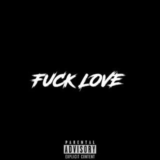 Fuck Love