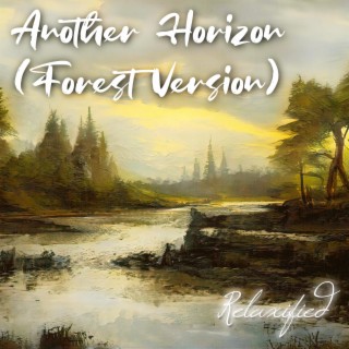 Another Horizon (Forest Version)