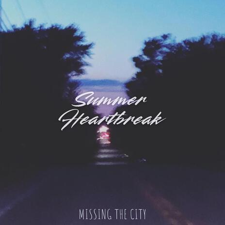 Summer Heartbreak | Boomplay Music