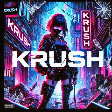 Krush ft. The Were Vamp | Boomplay Music