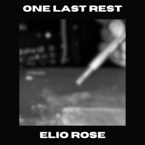 One Last Rest