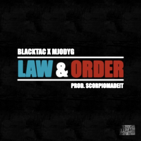 Law & Order ft. mjodyg & Scorpiomadeit | Boomplay Music