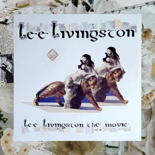 Lee Livingston The Movie