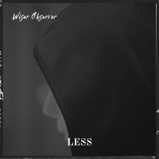 Less lyrics | Boomplay Music