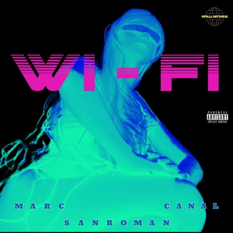 WiFi ft. Canal & MARC | Boomplay Music