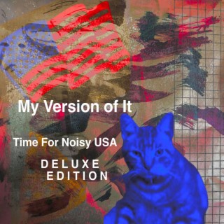 Time For Noisy USA (Deluxe Edition)