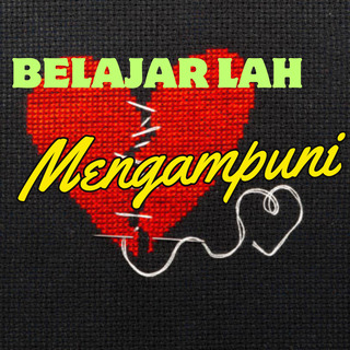 BELAJARLAH MENGAMPUNI (Radio edit)