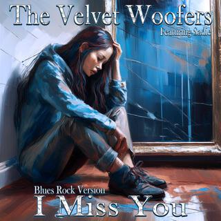 I Miss You (Blues Rock Version)