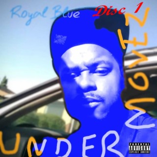 Royal Blue Undermovez, Vol. 1