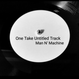 One Take Untitled Track