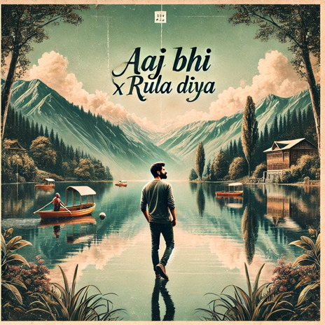 Aaj Bhi X Rula Diya | Boomplay Music