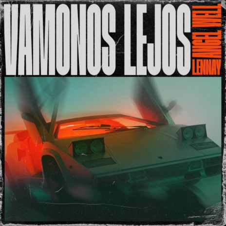 Vamonos Lejos ft. Lennay | Boomplay Music