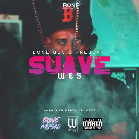 Suave ft. Wessli | Boomplay Music