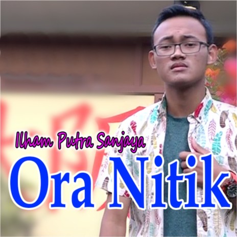 Ora Nitik | Boomplay Music