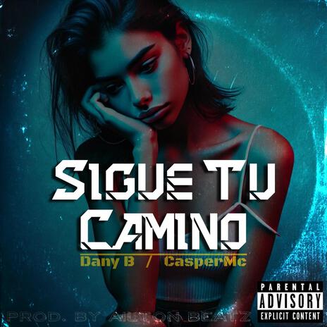 Sigue Tu Camino | Boomplay Music