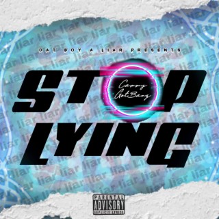 Stop Lying lyrics | Boomplay Music