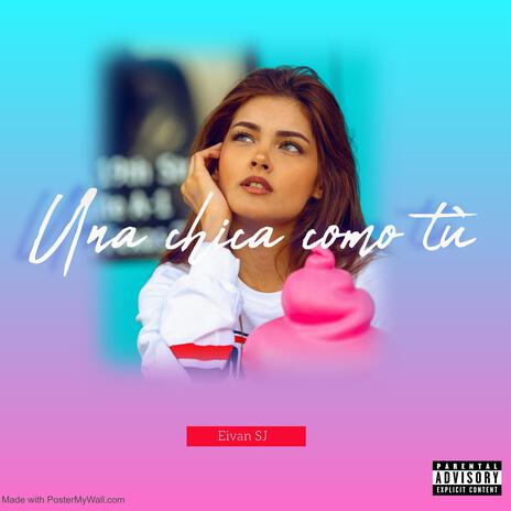 Una chica como tù | Boomplay Music