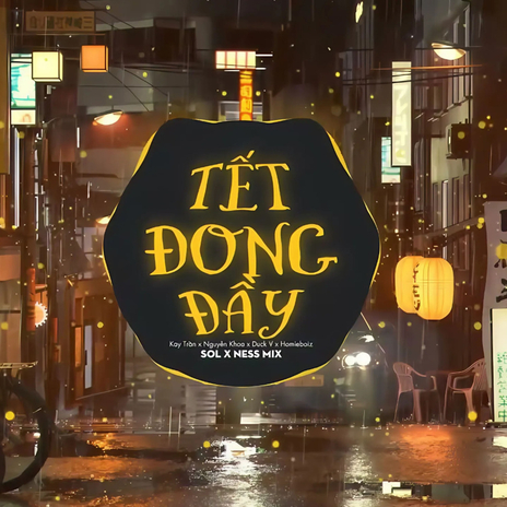 Tết Đong Đầy (Remix) ft. NESS MIX | Boomplay Music