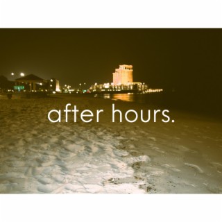 after hours