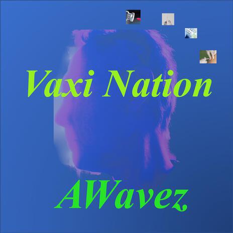 Vaxi Nation | Boomplay Music