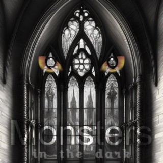 Monsters In The Dark lyrics | Boomplay Music