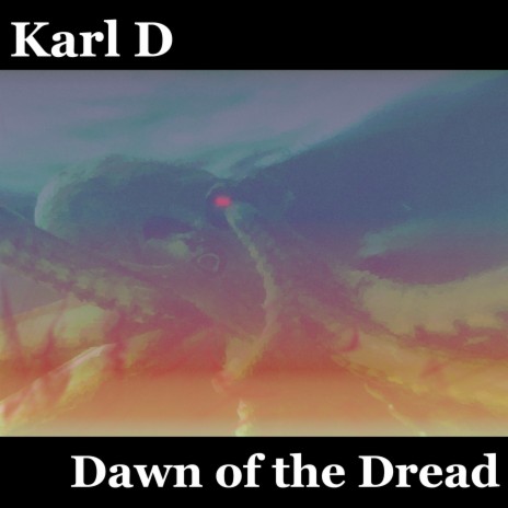 Dawn of the Dread (Original mix) | Boomplay Music