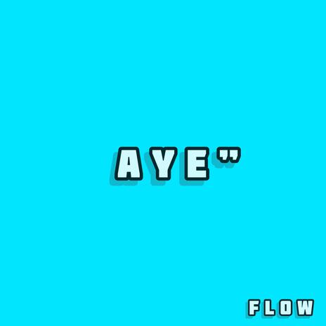 AYE | Boomplay Music