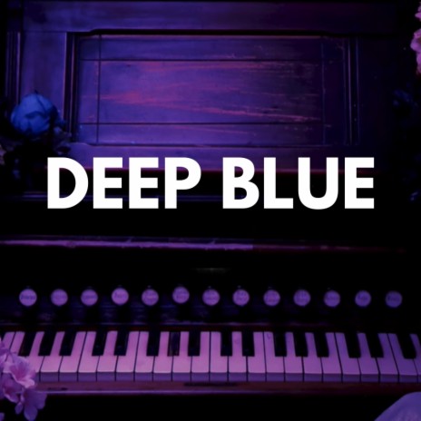 Deep Blue | Boomplay Music