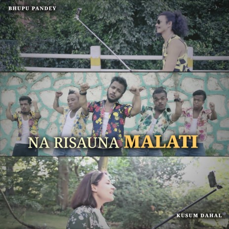 Na Risauna Malati ft. Kusum Dahal | Boomplay Music