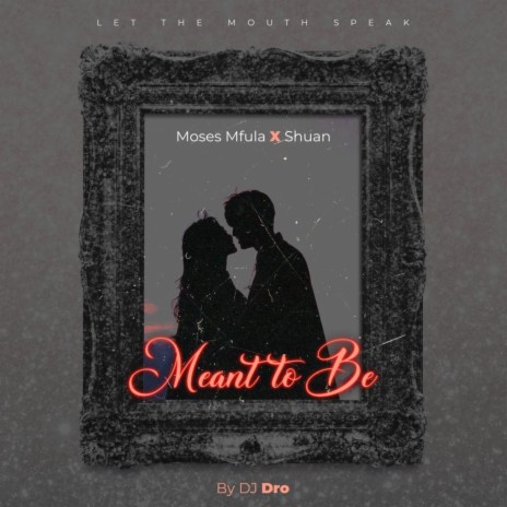 Meant to be ft. Shuan | Boomplay Music