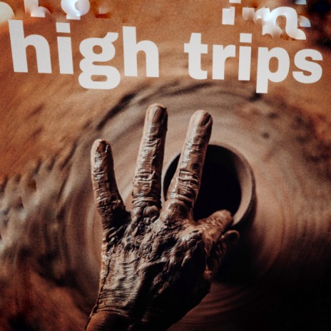 high trips | Boomplay Music