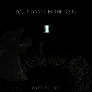 Souls Dance in the Dark