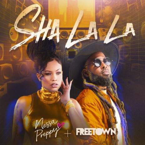 Sha La La ft. Freetown Collective | Boomplay Music