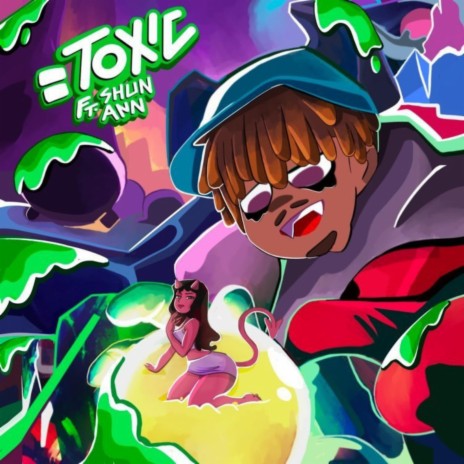 Toxic ft. Ann | Boomplay Music