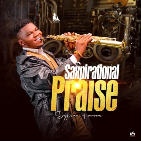 Saxpirational Praise | Boomplay Music