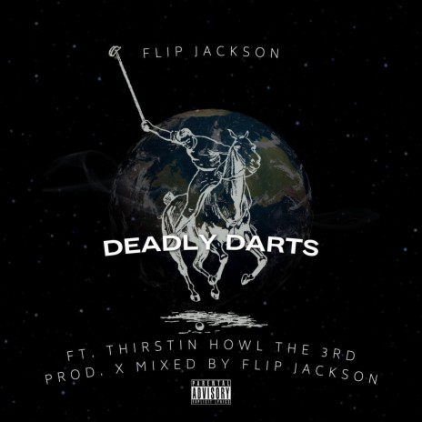 Deadly Darts (Explicit Acapella) ft. Thirstin Howl The 3rd | Boomplay Music