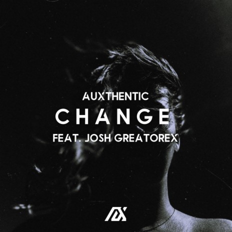 Change ft. Josh Greatorex | Boomplay Music