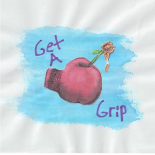 Get a Grip lyrics | Boomplay Music