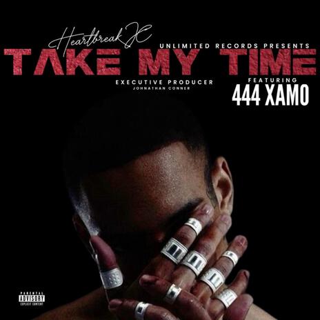 Take My Time ft. 444 XAMO | Boomplay Music