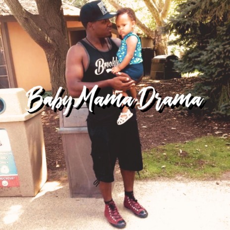 Baby Mama Drama | Boomplay Music
