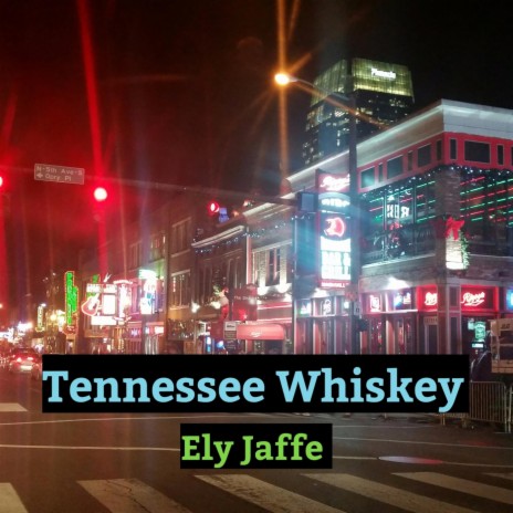 Tennessee Whiskey | Boomplay Music