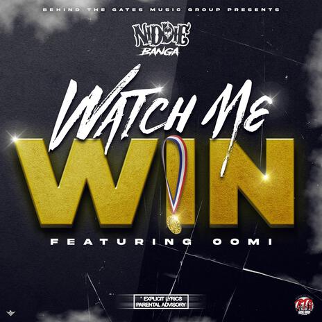 Watch me win ft. Oomi | Boomplay Music