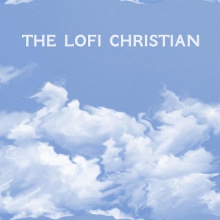 The Lofi Christian