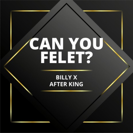 Can you Felet ft. Billy x | Boomplay Music
