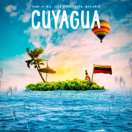 Cuyagua ft. Sergio Alejandro & Marloniq | Boomplay Music